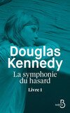La Symphonie du hasard - Livre 1