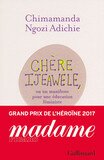 Chère Ijeawele. Un manifeste pour une éducation féministe